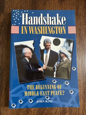 Handshake In Washington by John King 1994 Paperback Peace In The Middle East