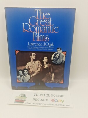 THE GREAT ROMANTIC FILMS - LAWRENCE J. QUIRK - THE CITADEL PRESS - 1974