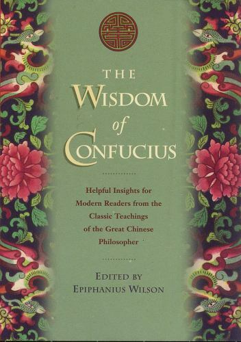 The Wisdom of Confucius : Edited By Epiphanies Wilson Hardcover Book LIKE NEW - Picture 1 of 1