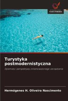 Turystyka Postmodernistyczna Dylematy I Perspektywy ZróWnowa¿Onego Zarz¿Dzania