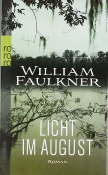 Licht im August: Roman  von Faulkner, William | Buch | Zustand sehr gut