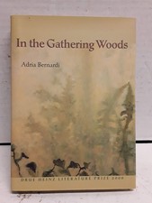In the Gathering Woods - Adria Bernardi, University of Pittsburgh Press