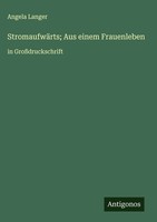 Angela Langer | StromaufwäRts; Aus Einem Frauenleben | Buch | Deutsch (2025)