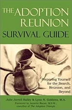 The Adoption Reunion Survival Guide : Preparing Yourself for the
