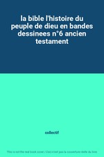 la bible l'histoire du peuple