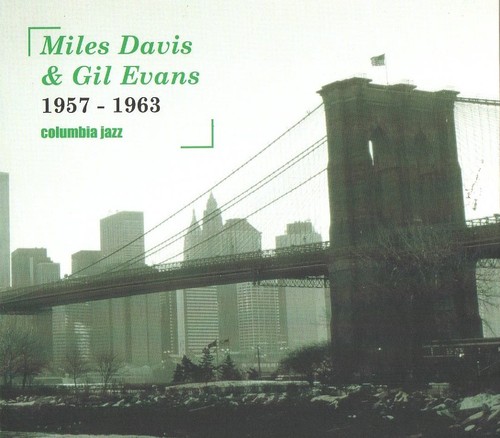 Miles Davis & Gil Evans - 1957 - 1963 (CD 2003) Digipak; French Release