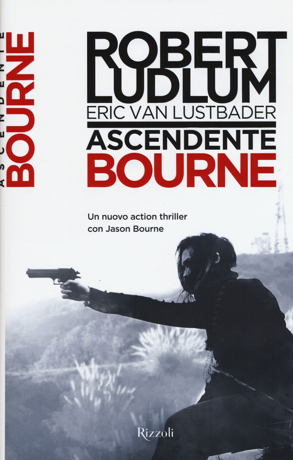 9788817084833 Ascendente bourne - Robert Ludlum, Eric Van Lustbader, Barbara Por