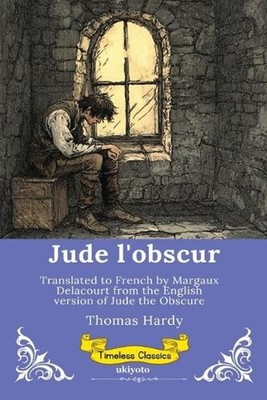 Jude l'obscur French Version of Jude the Obscure by Thomas Hardy (French) Paperb