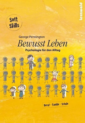 Bewusst Leben Psychologie für den Alltag George Pennington Taschenbuch Deutsch