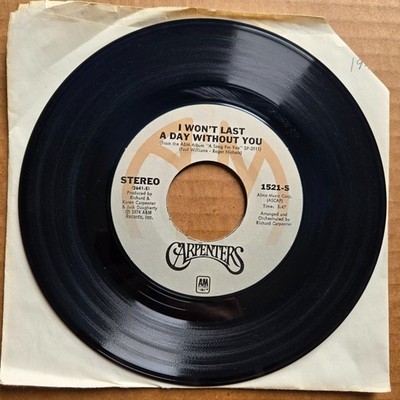 CARPENTERS I Won't Last A Day Without You/One Love 45 7'' Record Vinyl