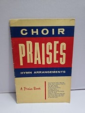 1956 Praise Publications Choir Praises Hymnal Arrangements