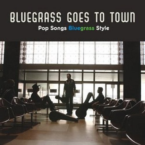 Various Artists Bluegrass Goes to Town (CD) Album - Foto 1 di 1