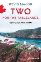 Kevin Major | Two For The Tablelands | Taschenbuch | Deutsch (2024) | 264 S.