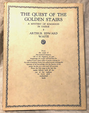 Arthur Edward Waite - The Quest of the Golden Stairs - 1st 1927 Theosophical