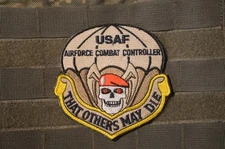 AFSOC TACP FORWARD COMBAT CONTROLLER DEATH on CALL velkrö PATCH: OTHERS MAY DIE