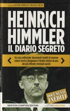Heinrich Himmler. Il Diario segreto attraverso le lettere alla moglie. Newton