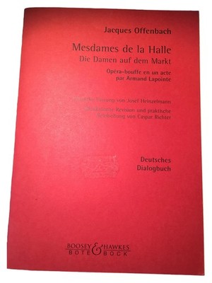 Jacques Offenbach Mesdames de la Halle Dialogbuch Deutsch Josef Heinzelmann