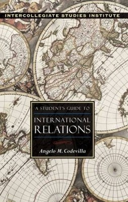 A STUDENTS GUIDE TO INTERNATIONAL RELATIONS (Student Guides to the Majo - GOOD