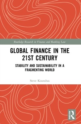 Global Finance in the 21st Century: Stability and Sustainability in a Fragmentin