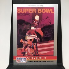 1990 Pro Set #4 - Super Bowl IV- CHIEFS 23 VIKINGS 7 - Tulane New Orleans