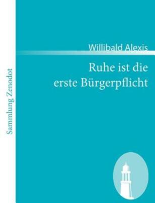 Ruhe Ist Die Erste B Rgerpflicht