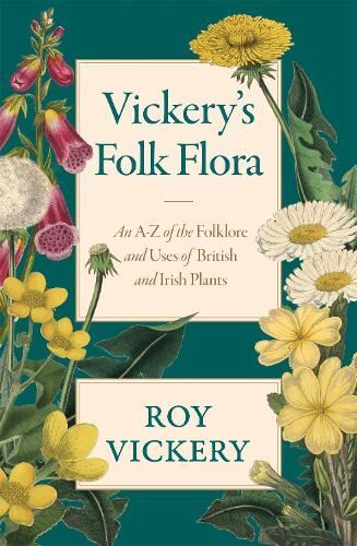 Vickery's Folk Flora, Roy Vickery, Like New, Hardback - Picture 1 of 1