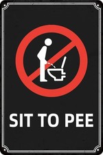 Toilet Sit to Pee Warning Tin Metal Signs Home D cor Aluminum 12x8 inch Funny Vi