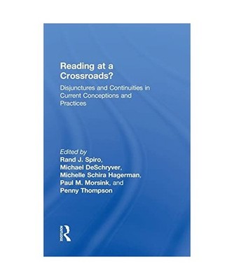 Reading at a Crossroads?: Disjunctures and Continuities in Current Conceptions a