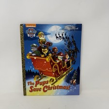 The Pups Save Christmas  Paw Patrol  Big Golden Book - Hardcover