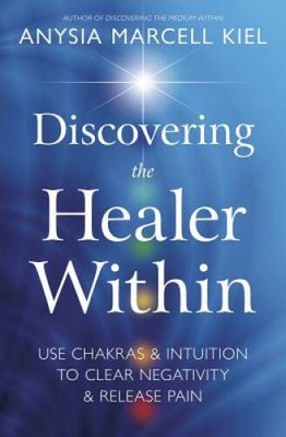 #ad Discovering the Healer Within: Use Chakras amp; Intuition to Clear Nega VERY GOOD $6.11