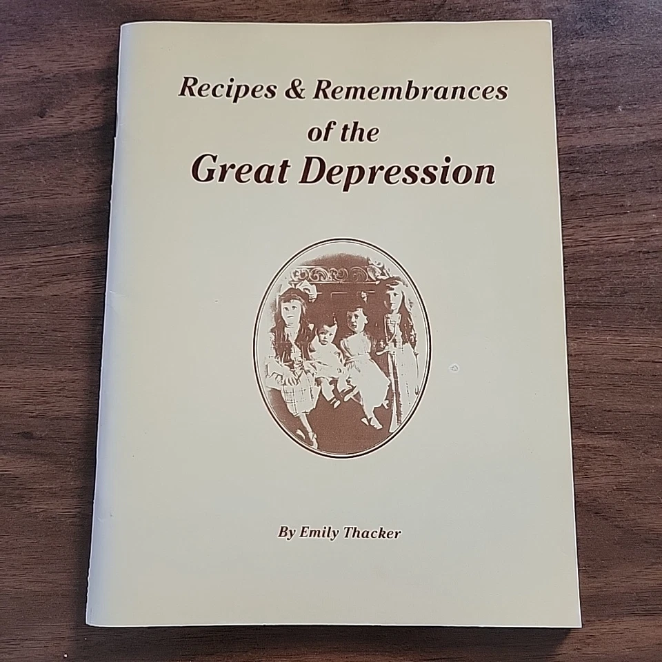 Recipes & remembrances of the Great Depression Emily Thacker 2nd Edition - Image 2 of 4