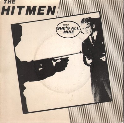 Hitmen She's All Mine 7'' Vinyl UK Urgent 1979 B/W Slay Me With Your 45 Pic