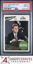 2012 TOPPS HERITAGE #NF-UC JOHN F. KENNEDY U.S. CUBA PSA 10