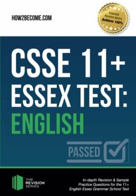 CSSE Ess** 11+ Test: English: In-depth Revision, How2become..