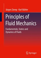Principles Of Fluid Mechanics Fundamentals, Statics And Dynamics Of Fluids Buch