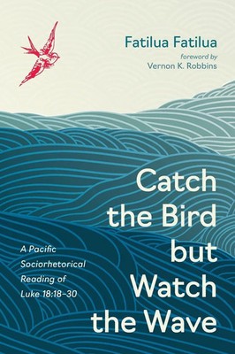 Catch the Bird but Watch the Wave Fatilua Fatilua Taschenbuch Englisch 2024