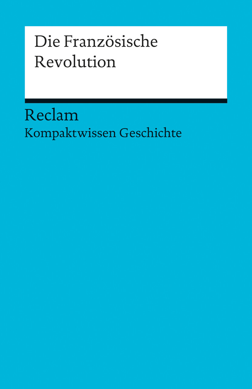 Thumbnail - Axel Kühn; Gerhard Henke-bockschatz / Die Französische Revolution