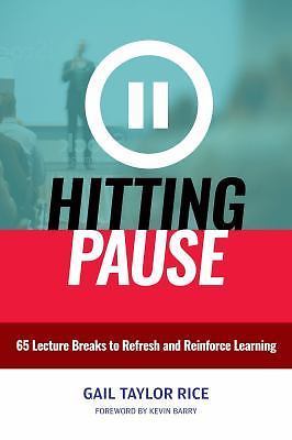 Hitting Pause: 65 Lecture Breaks to Refresh and Reinforce Learning