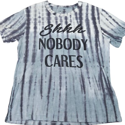 Tie Dye Short Sleeve T-shirt Size XL Blue Gray Graphic Sshhh... Nobody Cares