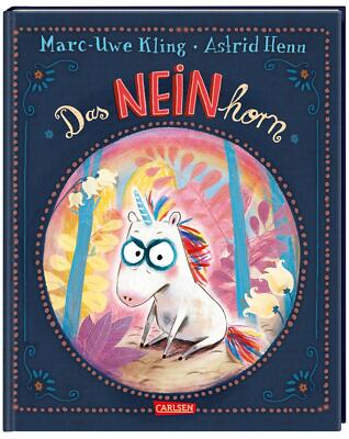 Das NEINhorn von Marc-Uwe Kling (2019, Gebundene Ausgabe)