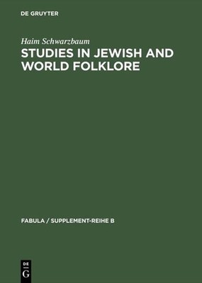 Studies in Jewish and World Folklore | Haim Schwarzbaum | englisch