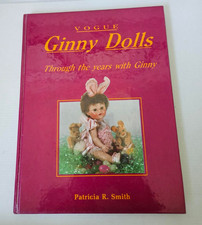 Vogue Ginny Dolls Through the Years with Ginny by Patricia R Smith 1985
