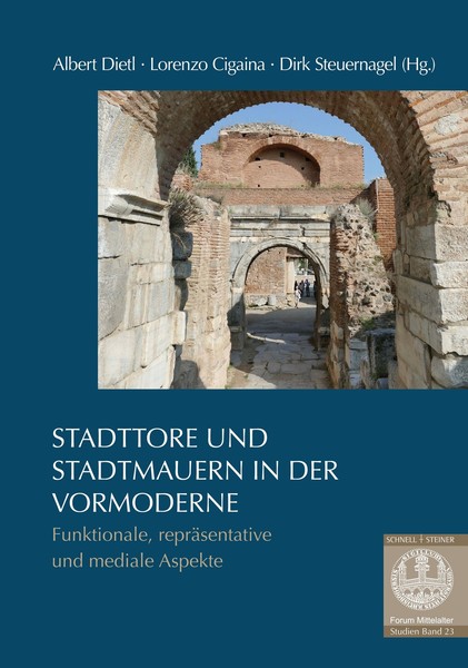 Stadttore Und Stadtmauern In Der Vormoderne Dirk Steuernagel-image
