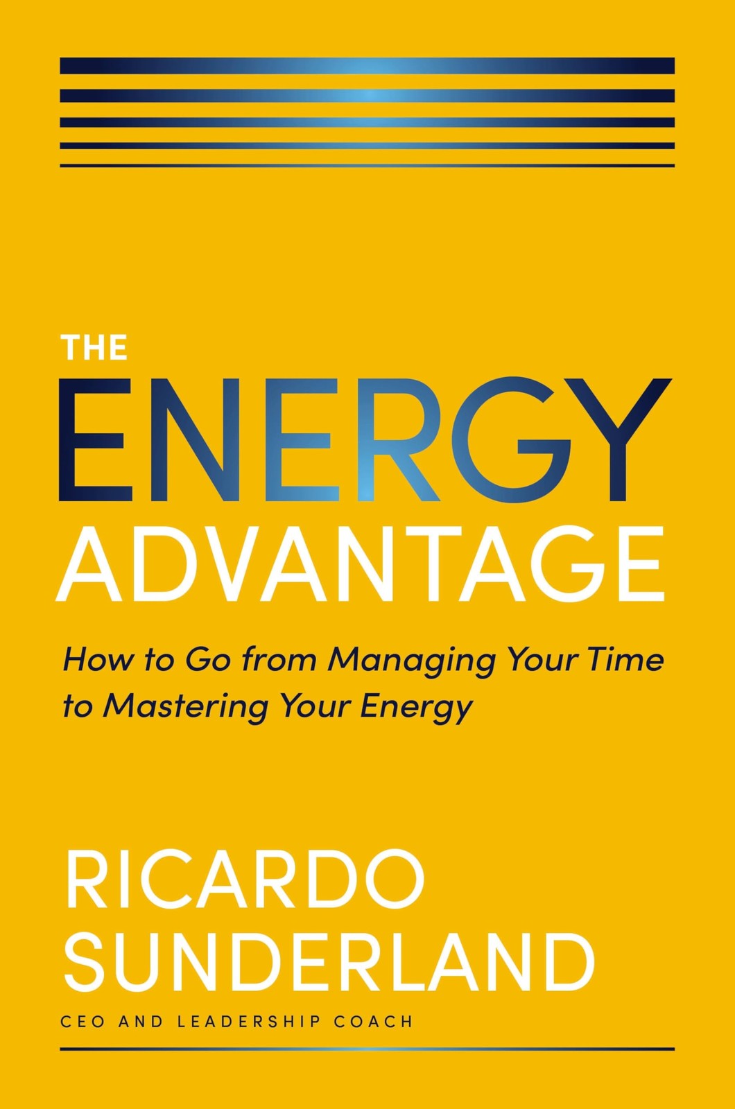 Energy Advantage | Softcover: How to Go from Ma, Sunderland, Sunderland,.+