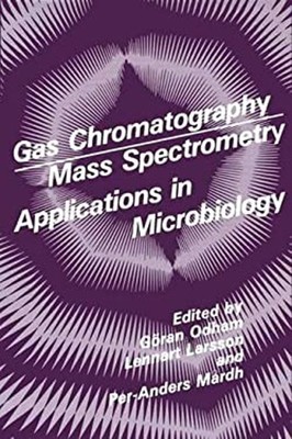 Gas Chromatography-Mass Spectroscopy : Applications in Microbiolo