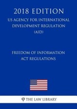 Freedom Of Information Act Regulations (Us Agency For International Develop...