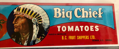 Vintage BIG CHIEF TOMATOES Label Art For Framing B.C. Fruit Shippers Canada