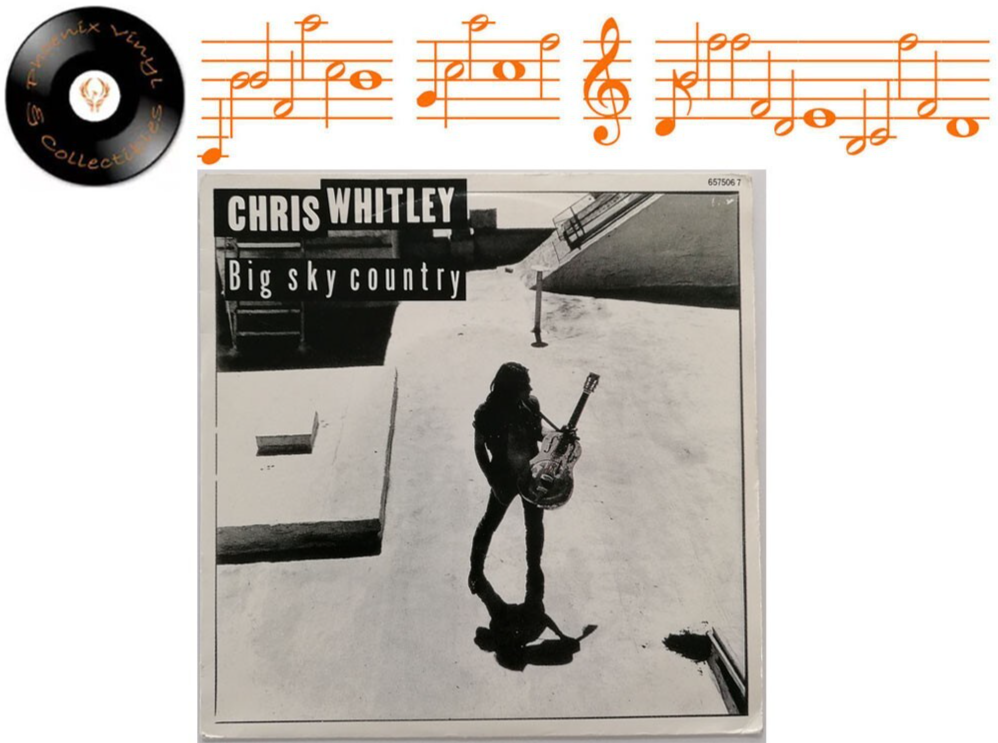 Chirs Whitley Big Sky Country 7” Single A1 B1 Pressing - Near Mint