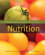 Understanding Normal and Clinical Nutrition (...