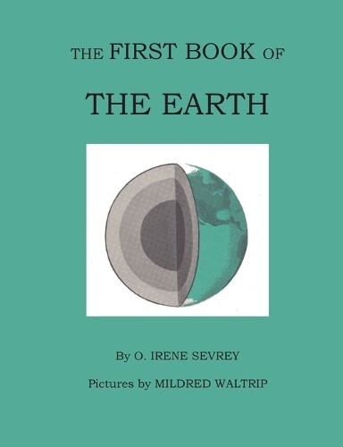 Thumbnail - Opal Irene Sevrey The First Book Of The Earth (taschenbuch) (us
